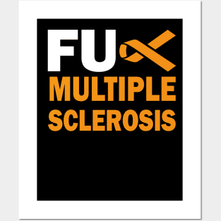 f*ck Multiple Sclerosis Posters and Art